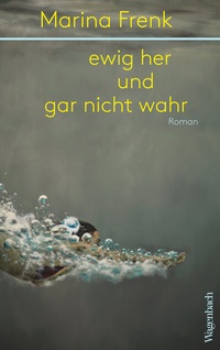 Abbildung von: ewig her und gar nicht wahr - Wagenbach