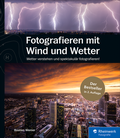 Cover: Fotografieren mit Wind und Wetter - Rheinwerk