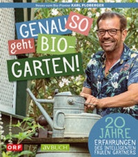 Abbildung von: Genau so geht Bio-Garten! - Cadmos Verlag