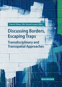Abbildung von: Discussing Borders, Escaping Traps - Waxmann