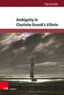 Cover: Ambiguity in Charlotte Brontë's Villette - Brill Deutschland
