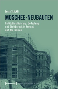 Abbildung von: Moschee-Neubauten - transcript