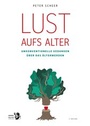 Cover: Lust aufs Alter - Falter Verlag