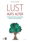 Cover: Lust aufs Alter - Falter Verlag