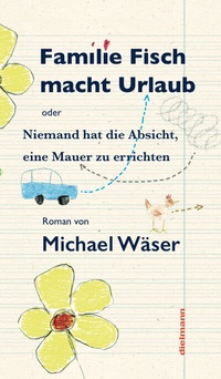 Abbildung von: Familie Fisch macht Urlaub - Dielmann, Axel