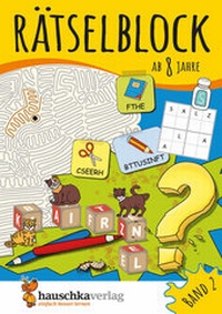 Abbildung von: Rätselblock ab 8 Jahre - Band 2 - Hauschka Verlag