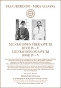 Cover: Meditationen &uuml;ber Savitri Buch IV-V - Meditations on Savitri Book IV-V - MIRAPURI-Verlag