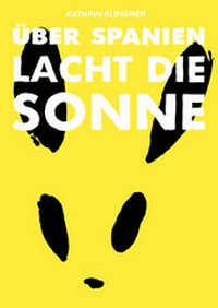 Abbildung von: Über Spanien lacht die Sonne - Reprodukt