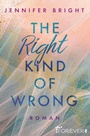 Cover: The Right Kind of Wrong - Ullstein Forever