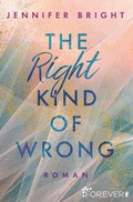 Cover: The Right Kind of Wrong - Ullstein Forever