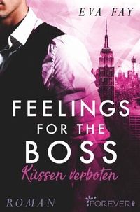 Abbildung von: Feelings for the Boss - Ullstein Forever
