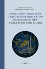 Cover: Zwischen Transfer und Transformation - Hollitzer Wissenschaftsverlag