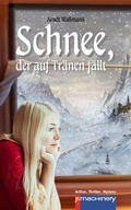 Cover: Schnee, der auf Tr&auml;nen f&auml;llt - p.machinery