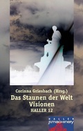 Cover: Haller 12 - Das Staunen der Welt. Visionen - p.machinery