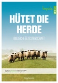 Cover: H&uuml;tet die Herde - Impuls - rigatio Stiftung