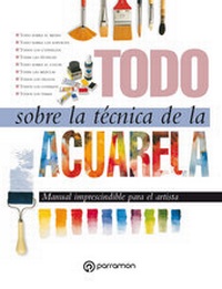Abbildung von: Todo sobre la técnica de la acuarela - PARRAMóN PAIDOTRIBO