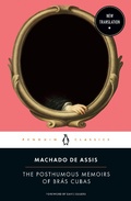 Cover: The Posthumous Memoirs of Bras Cubas - Penguin Classics