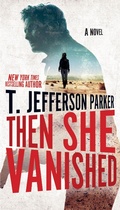 Cover: Then She Vanished - G.P. Putnam's Sons