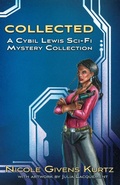 Cover: Collected: A Cybil Lewis SF Mystery Collection - Cybil Lewis SF Mystery