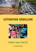 Cover: Extinction Rebellion--Fight with Facts - Total Health Publications