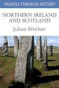 Cover: Travels through History - Northern Ireland and Scotland - Andrews UK