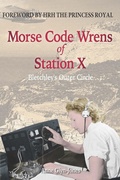 Cover: Morse Code Wrens of Station X - Andrews UK