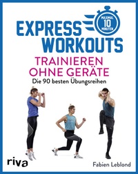 Abbildung von: Express-Workouts - Trainieren ohne Geräte - Riva