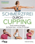 Cover: Schmerzfrei durch Cupping - Riva