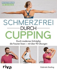 Abbildung von: Schmerzfrei durch Cupping - Riva