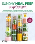 Cover: Sunday Meal Prep vegetarisch - Riva