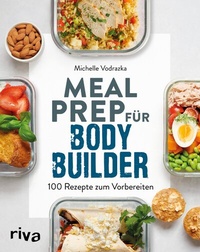 Abbildung von: Meal Prep für Bodybuilder - Riva