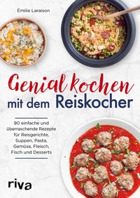 Abbildung von: Genial kochen mit dem Reiskocher - Riva