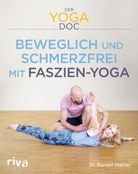 Abbildung von: Der Yoga-Doc - Beweglich und schmerzfrei mit Faszien-Yoga - Riva