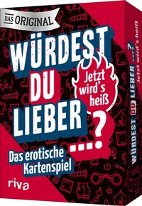 Abbildung von: Würdest du lieber ...? - Jetzt wird's heiß - Riva