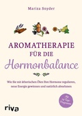 Cover: Aromatherapie f&uuml;r die Hormonbalance - Riva
