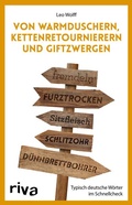 Cover: Von Warmduschern, Kettenretournierern und Giftzwergen - Riva