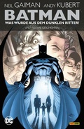 Cover: Batman: Was wurde aus dem Dunklen Ritter? Und weitere Geschichten (&uuml;berarb. Neuausgabe) - Panini Verlags GmbH