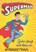 Cover: Superman - Jeder f&auml;ngt mal klein an - Panini Verlags GmbH