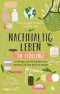 Cover: Nachhaltig leben - Die Challenge - mvg