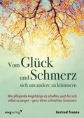Cover: Vom Gl&uuml;ck und Schmerz, sich um andere zu k&uuml;mmern - mvg