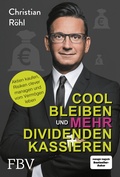 Cover: Cool bleiben und mehr Dividenden kassieren - FinanzBuch Verlag