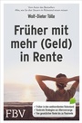 Cover: Früher mit mehr (Geld) in Rente - FinanzBuch Verlag