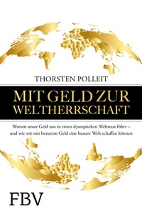 Enlarge image Cover: Mit Geld zur Weltherrschaft - FinanzBuch Verlag