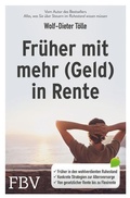 Cover: Fr&uuml;her mit mehr (Geld) in Rente - FinanzBuch Verlag