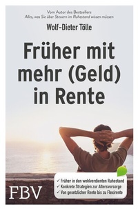 Abbildung von: Früher mit mehr (Geld) in Rente - FinanzBuch Verlag