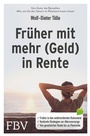 Cover: Früher mit mehr (Geld) in Rente - FinanzBuch Verlag