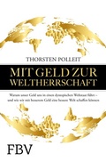 Cover: Mit Geld zur Weltherrschaft - FinanzBuch Verlag