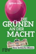 Cover: Die Gr&uuml;nen an der Macht - FinanzBuch Verlag