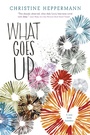 Cover: What Goes Up - HarperCollins