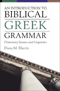 Enlarge image Cover: An Introduction to Biblical Greek Grammar - Zondervan Academic